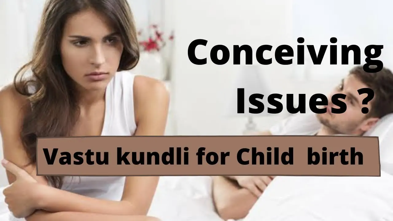 Vastu Tips for Conceiving problem of child birth